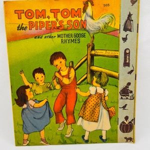 Tom, Tom The Piper’s Son And Other Mother Goose Rhymes Vintage 1943 Kids Book